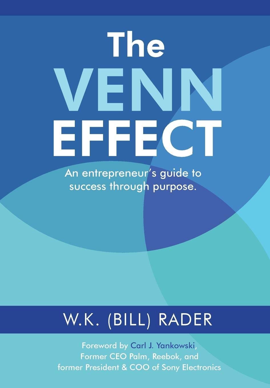 The Venn Effect: An Entrepreneur's Guide to Success Through Purpose (2nd Edition)